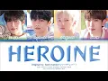 xikers (싸이커스) Heroine (ヒロイン) back number (バックナンバー) | 진식 현우 정훈 세은 Color Coded Lyrics (Kan/Rom/Eng)