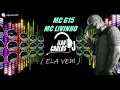 MC G15  E MC  LIVINHO (  ELA VEM )