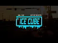 Ice Cube - Ain't Got No Haters Ft. Too Short