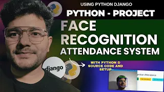 Face Recognition Attendance System Python Project