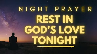 A Heartfelt Night Prayer To Rest in God’s Love | Prayer Before Sleep