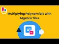 Multiplying Polynomials with Algebra Tiles Brainingcamp