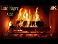 Lagu 🔥 Late Night Jazz Fireplace | Calming Fire Sounds \u0026 Music