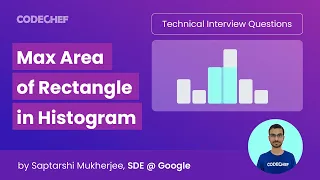 Largest Area of Rectangle in Histogram Technical Interview Questions Ep 2 CodeChef