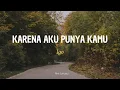 Download Lagu KARENA AKU PUNYA KAMU -IGO || LIRIK/LYRICS