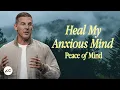 Download Lagu Heal My Anxious Mind