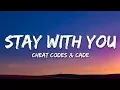 Lagu Cheat Codes \u0026 CADE - Stay With You (Lyrics)