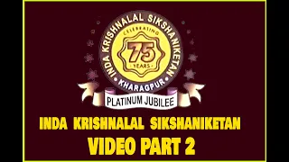 Platinum Jubilee Celebration||INDA KRISHNALAL SIKSHANIKETAN  ||PART 2