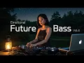 Lagu 𝐏𝐥𝐚𝐲𝐥𝐢𝐬𝐭 Emotional Future Bass Vol.4