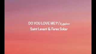 DO YOU LOVE ME سنيورة Saint Levant Fares Sokar Lyrics 