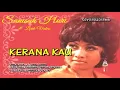 Sanisah Huri ~Kerana Kau ~Lirik