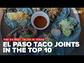 Three El Paso taco restaurants shine in Texas Monthly s top 50 list