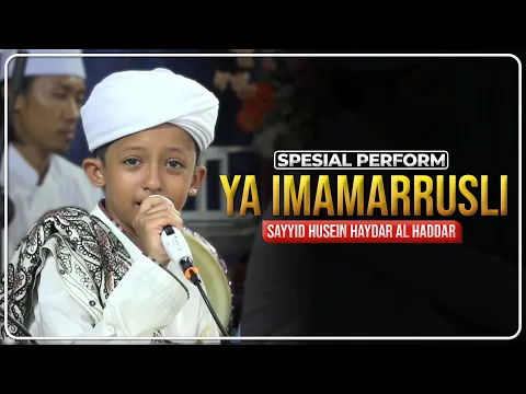 Download MP3 Ya Imamarusli - Sayyid Husein Haydar Bin Muhammad Al Haddar