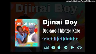 Djinai Boy Dédicace à Monzon Kané Mp3 