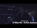 Lagu Di Matamu (SERULING CAM) - Sufian Suhaimi Live #AJL33 (FAV#-11)