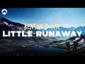 Lagu Benson Boone - Little Runaway | Lyrics