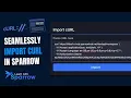 Import cURL into Sparrow Turn CLI Calls into Visual API Requests