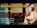 Download Lagu MATAK NALANGSA ‼️ LAGU POP SUNDA ‼️TEU SARASA