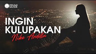 ingin kulupakan nike ardilla cover erumi new aransemen lagu hits indonesia