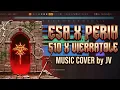 510 x VIERRATALE - ESA x PERIH ( Music Cover by JV )