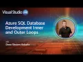 Visual Studio Live - Azure SQL Database Development Inner and Outer Loops