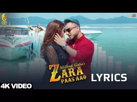 Download MP3 Millind Gaba - Zara Paas Aao LYRICS / Lyric Video | Xeena