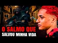 Lagu O SALMO QUE SALVOU MINHA VIDA 🙏💥 | HIST. FORTE DA QUEBRADA (Estilo Oruam)