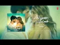 Akhiyaan Gulaab (Audio): Shahid Kapoor, Kriti Sanon | Mitraz | Teri Baaton Mein Aisa Uljha Jiya