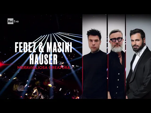 Sanremo 2026 - Fedez & Marco Masini con Hauser cantano Meravigliosa creatura