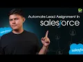 How to Automate Salesforce Lead Assignment Plauti Assign Demo