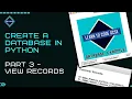 Build a Database in Python Part 3 - View Records BTEC ICT Unit 4 Programming Help
