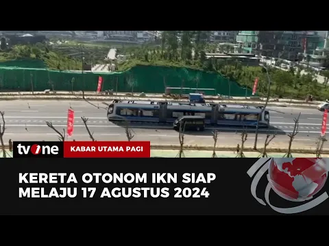 Kereta Otonom akan Tersedia di IKN 17 Agustus Nanti