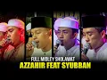 Download Lagu FULL MIDLEY SHOLAWAT | SYUBBAN FEAT AZZAHIR 2022
