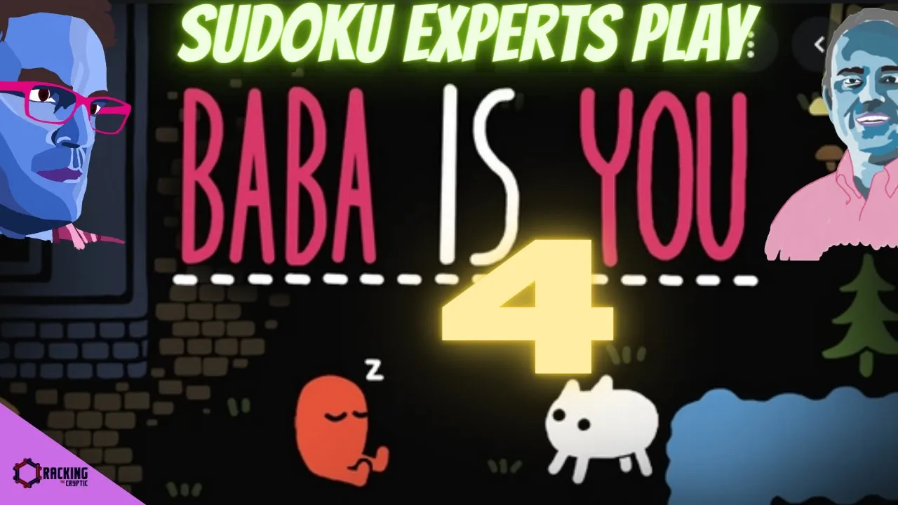 Sudoku Experts Play Baba Is You 4