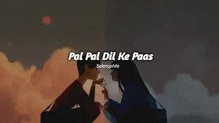 pal pal dil ke paas slowed reverb kishore kumar selenophile