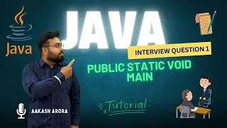 Java Interview Questions 1 public static void main Aakash Arora Java Tutorials PSVM