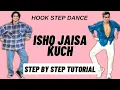 Download Lagu Ishq Jaisa Kuch Hook Step Dance Tutorial | Hrithik Roshan | Ishq Jaisa Kuch Choreography Tutorial