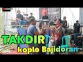 Download Lagu TAKDIR koplo bajidoran //nico entertainment // live cilaja