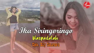 Download Lagu Batak Terpopuler | Waspadalah - Ika Siringoringo  (Official Lyrik Music Video) MP3