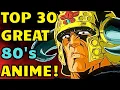 Top 30 Great 80 s Anime That Were Way Ahead Of Their Time - Explored