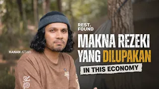 Makna Rezeki dalam Islam yang Sering Dilupakan - In This Economy | [Rest.Found] - By Hanan Attaki
