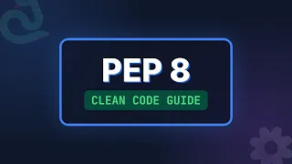 Python PEP 8 Explained Write Clean Professional Code