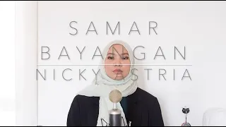 SAMAR BAYANGAN - NICKY ASTRIA (ACOUSTIC COVER BY AINA ABDUL)