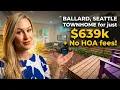 Inside a 639k Ballard home with NO monthly fees