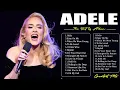 Download Lagu Adele 20 Greatest Hits _ Adele Best Songs Full Album _ Adele Best Playlist Collection#adele
