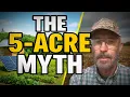 5 Acres Off-Grid The Truth No One Tells You