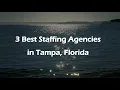 3 Best Staffing Agencies in Tampa Florida Employment Agencies