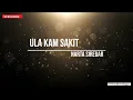 Download Lagu Narta Siregar - Ula Kam Sakit  VERSI KARAOKE 2022