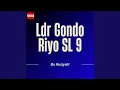 Lagu Ldr Gondo Riyo SL 9