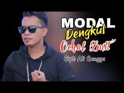 Download MP3 MODAL DENGKUL | Ochol Dutt | Lirik Lagu Tarling Indramayu Cirebonan @karedokdermayu42L
